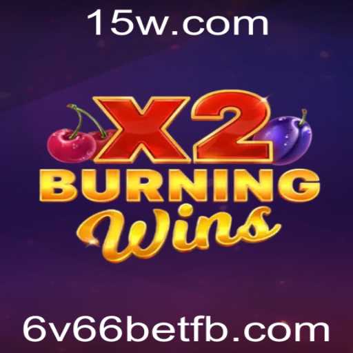 Explorando o Universo de BurningWinsX2: Uma Nova Dimensão em Jogos de Apostas