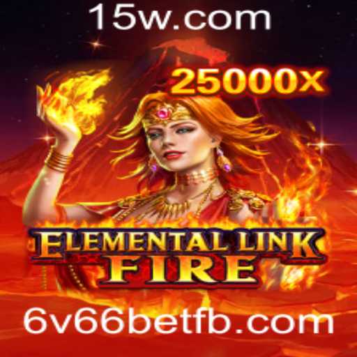 ElementalLinkFire: A Aventura Intensa do Jogo 6v66 bet