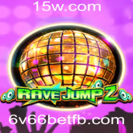 Descubra o Mundo Empolgante de RaveJump2: O Desafio do 6v66 bet